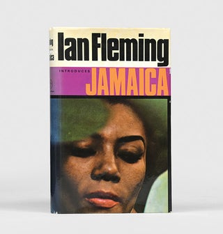 Item #155999 Ian Fleming Introduces Jamaica. Edited by Morris Cargill. Ian FLEMING