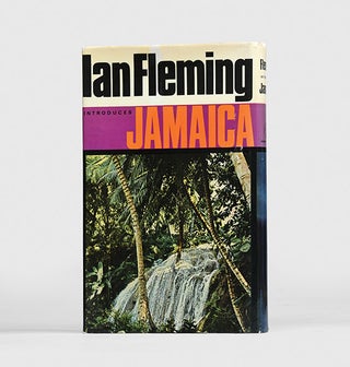 Ian Fleming Introduces Jamaica. Edited by Morris Cargill.