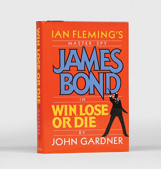 Item #156086 Win, Lose or Die [James Bond series]. John GARDNER.