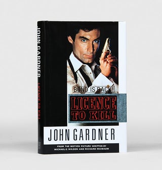 Item #156087 Licence to Kill [James Bond series]. John GARDNER