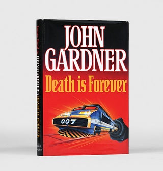 Death is Forever [James Bond series. John GARDNER.