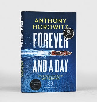 Item #156152 Forever and a Day. Ian - HOROWITZ FLEMING, Anthony