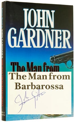 Item #48943 The Man From Barbarossa [James Bond series]. John GARDNER
