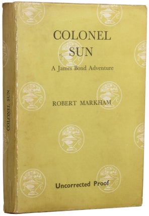 Item #54947 Colonel Sun. A James Bond Adventure. Robert MARKHAM, Kingsley AMIS, Sir