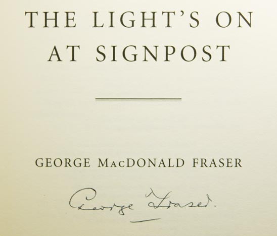 Item #59131 The Light's on At Signpost. Memoirs of the Movies, Among Other Matters. George MacDonald FRASER.