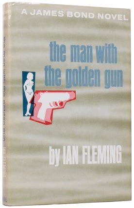 Item #59714 The Man With the Golden Gun. Ian Lancaster FLEMING