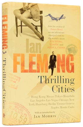 Item #60563 Thrilling Cities. With an Introduction by Jan Morris. Ian Lancaster FLEMING