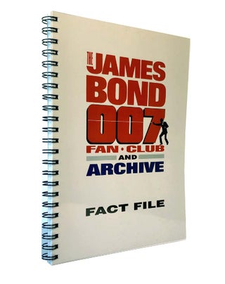 Item #61649 The James Bond 007 Fan Club and Archive Fact File. Graham RYE