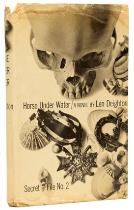 Item #61943 Horse Under Water. Secret File No.2. A Novel by Len Deighton. Len DEIGHTON, born 1929