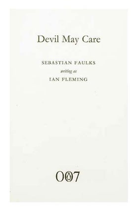 Devil May Care. Sebastian Faulks writing as Ian Fleming.