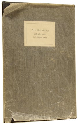 Item #62932 Ian Fleming 28th May 1908 - 12th August 1964. An Address Given at the Memorial...