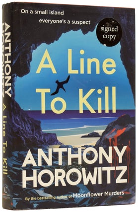 Item #63390 A Line to Kill. Anthony HOROWITZ, born 1955