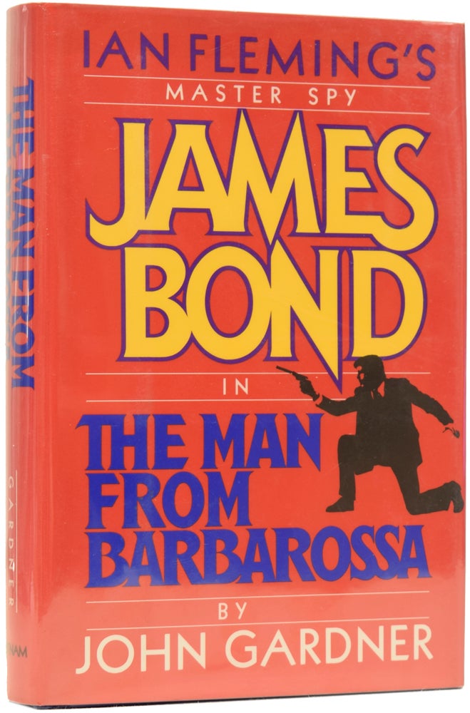 Item #64007 James Bond in The Man From Barbarossa. John GARDNER.