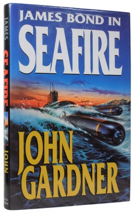 Item #64387 SeaFire [James Bond series]. Ian FLEMING, John GARDNER