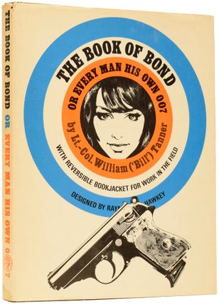 Item #64480 The Book Of Bond, Or Every Man His Own 007 (Writing as Bill Tanner). Kingsley AMIS,...