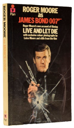 Item #64896 Roger Moore as James Bond 007 [aka Roger Moore's James Bond Diary]. Roger MOORE, Sir