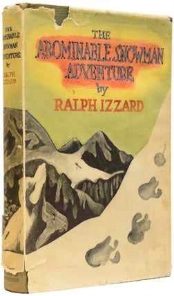 Item #65083 The Abominable Snowman Adventure. Ralph IZZARD, O. B. E
