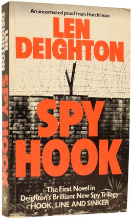 Item #65136 Spy Hook. Len DEIGHTON, born 1929