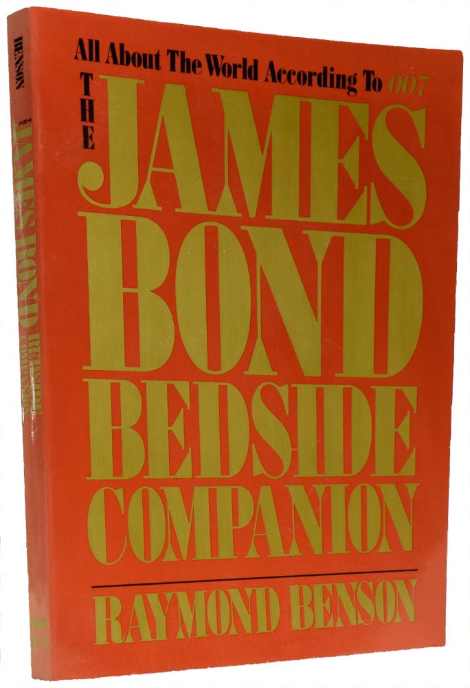 Item #65151 The James Bond Bedside Companion. Raymond BENSON, born 1955.
