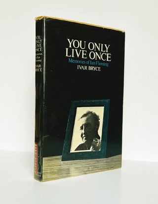 Item #65182 You Only Live Once. Memories of Ian Fleming. Ivar BRYCE