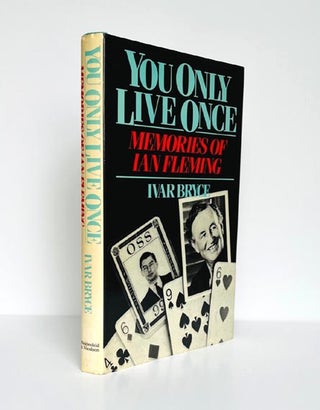 Item #65183 You Only Live Once. Memories of Ian Fleming. Ivar BRYCE
