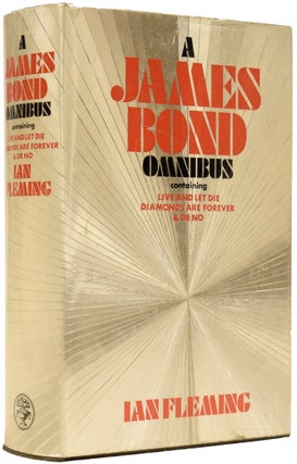 Item #65355 A James Bond Omnibus. Containing Live and Let Die, Diamonds are Forever and Dr No....