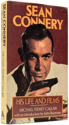 Item #65549 Sean Connery. His Life and Films. With an Introduction by John Boorman. Michael...