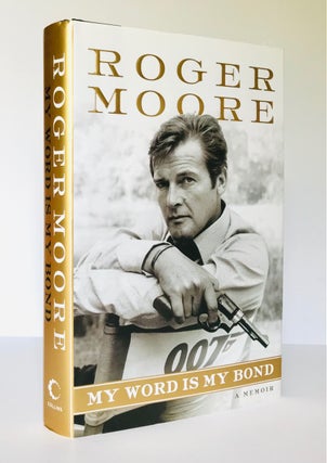 Item #65551 My Word is My Bond. Sir Roger MOORE