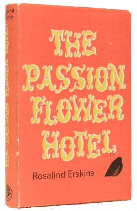 Item #65571 The Passion-Flower Hotel. Rosalind ERSKINE, Roger pseud. of LONGRIDD