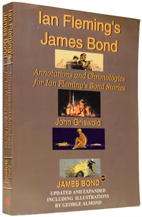 Item #65628 Ian Fleming's James Bond. Annotations and Chronologies for Ian Fleming's James Bond....
