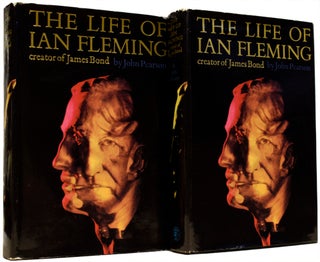 Item #65797 The Life of Ian Fleming [2 volumes with variant jackets]. Creator of James Bond. Ian...