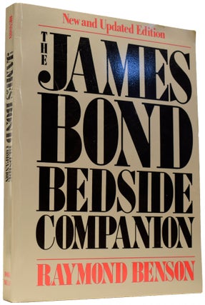 The James Bond Bedside Companion. Raymond BENSON, born 1955.