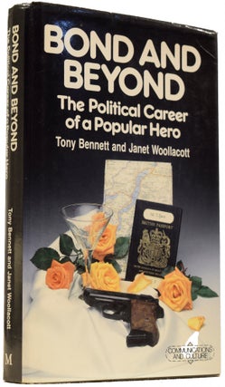 Item #66205 Bond and Beyond. The Political Career of a Popular Hero. Ian Fleming / Bondiana, Tonu...