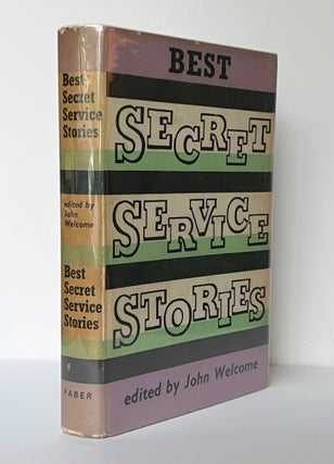 Item #66343 Best Secret Service Stories. John WELCOME, John Buchan Ian Fleming, etc., Conan...
