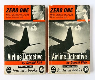 Item #66569 Airline Detective. The Fight Against International Air Crime. Introduced by Ian...