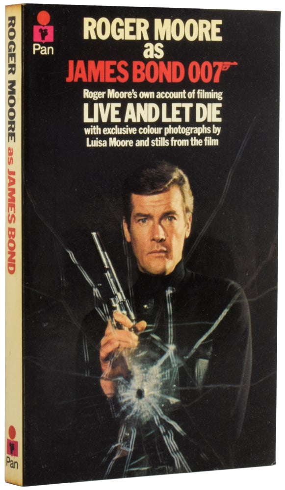 Item #66620 Roger Moore as James Bond 007 [aka Roger Moore's James Bond Diary]. Roger MOORE, Sir.