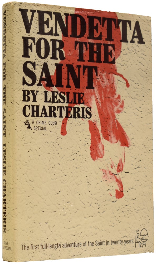 Item #66690 Vendetta for the Saint. The new full length Saint novel. Leslie CHARTERIS.