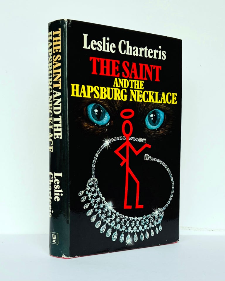 Item #66705 The Saint and the Hapsburg Necklace. Leslie CHARTERIS.