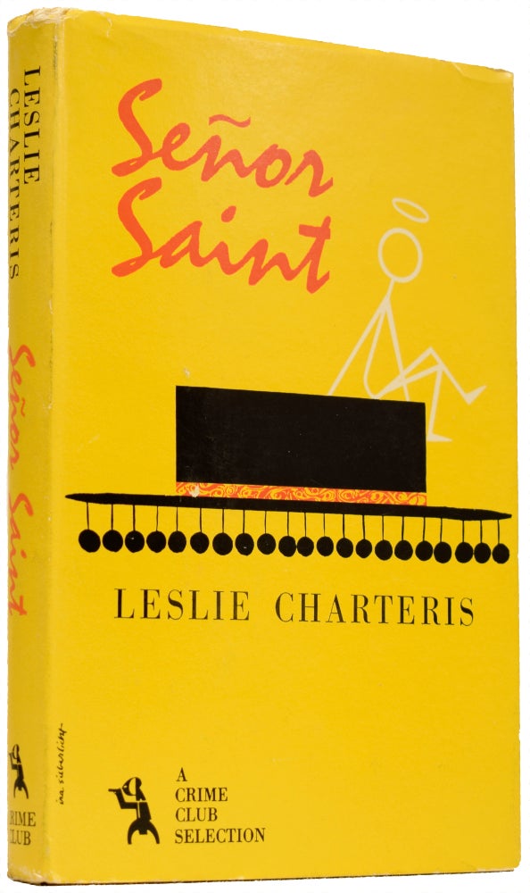 Item #66751 Senor Saint. Leslie CHARTERIS.