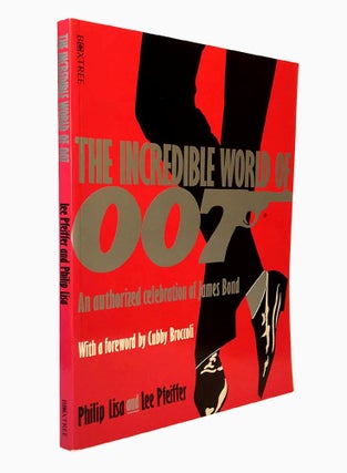 Item #66982 The Incredible World of 007: An Authorized Celebration of James Bond. Ian Fleming /...