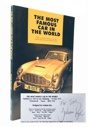 Item #66986 The Most Famous Car in the World. The Complete History of the James Bond Aston Martin...