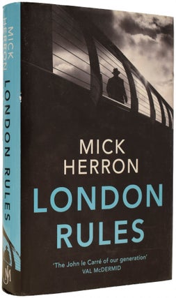 Item #67133 London Rules. Mick HERRON, born 1957