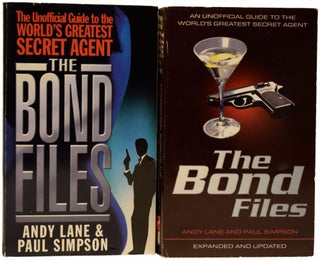 Item #67262 The Bond Files: The Unofficial Guide to the World's Greatest Secret Agent [2 copies]....