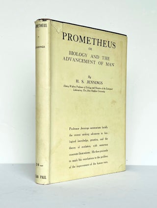 Item #67303 Prometheus, or Biology and the Advancement of Man. Fore. James Bond source book, H....