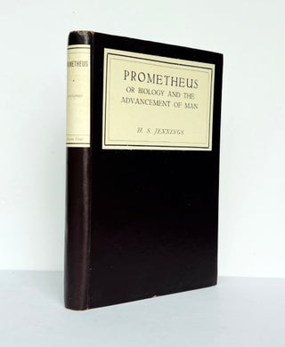 Prometheus, or Biology and the Advancement of Man. Fore