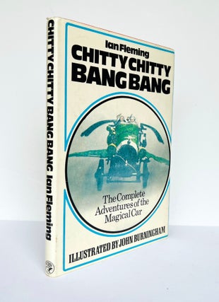 Item #67338 Chitty Chitty Bang Bang. The Magical Car. Illustrated by John Burningham. Ian...