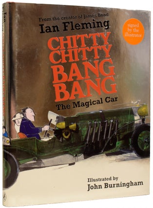 Item #67364 Chitty Chitty Bang Bang. The Magical Car. Illustrated by John Burningham. Ian...