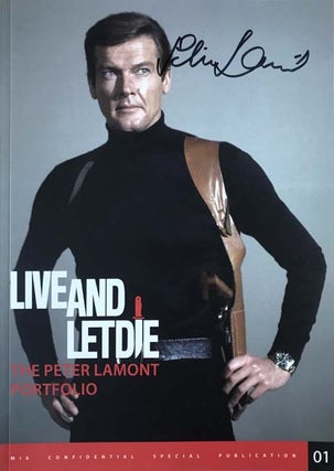 Item #67409 Live and Let Die: The Peter Lamont Portfolio. Peter LAMONT, Ian FLEMING