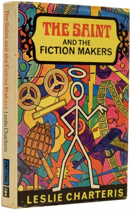 Item #67638 The Saint And The Fiction Makers. Leslie CHARTERIS
