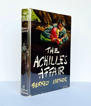 Item #67668 The Achilles Affair. Berkely MATHER, John WESTON-DAVIES